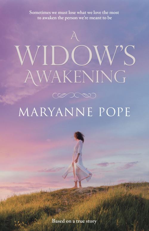 Cover of the book A Widow's Awakening by Maryanne Pope, BHC Press