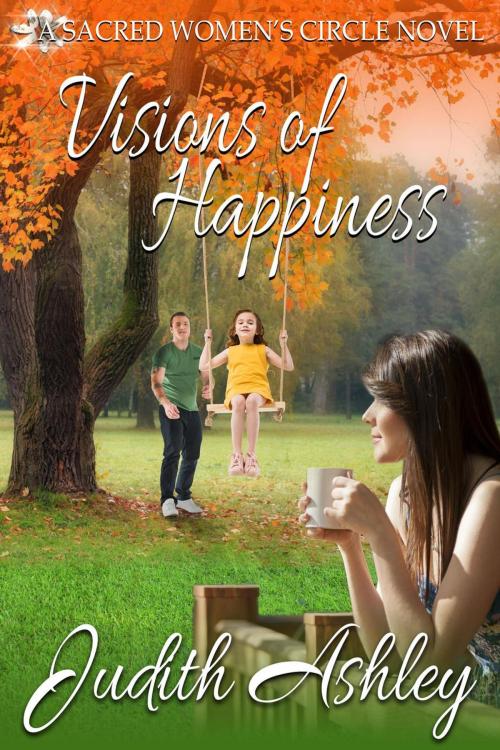 Cover of the book Visions of Happiness by Judith Ashley, Windtree Press