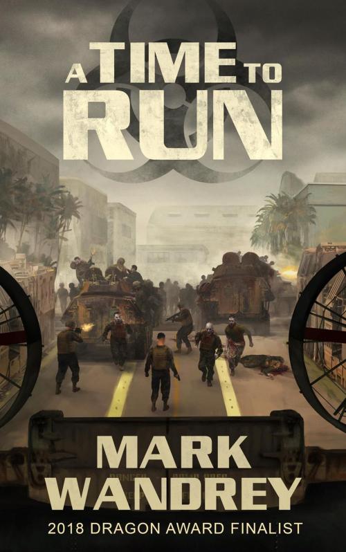 Cover of the book A Time To Run by Mark Wandrey, Blood Moon Press