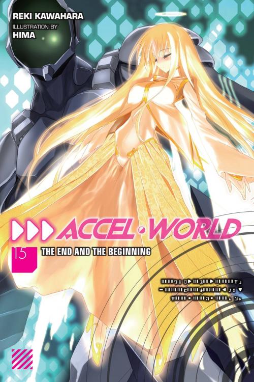Cover of the book Accel World, Vol. 15 (light novel) by Reki Kawahara, Yen Press