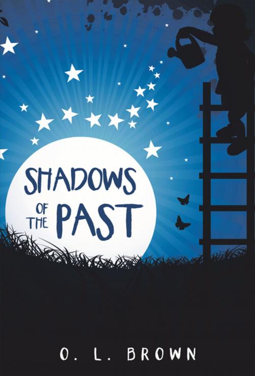 Cover of the book Shadows of the Past by O. L. Brown, Balboa Press