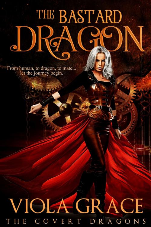 Cover of the book The Bastard Dragon by Viola Grace, Viola Grace