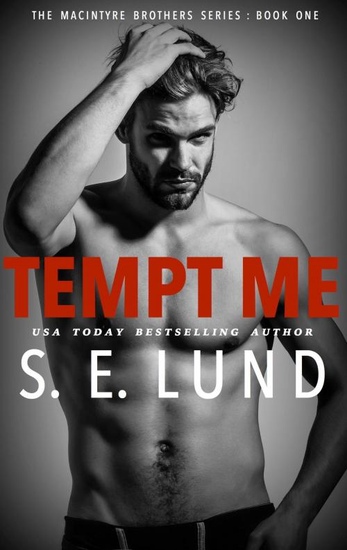 Cover of the book Tempt Me by S. E. Lund, S. E. Lund