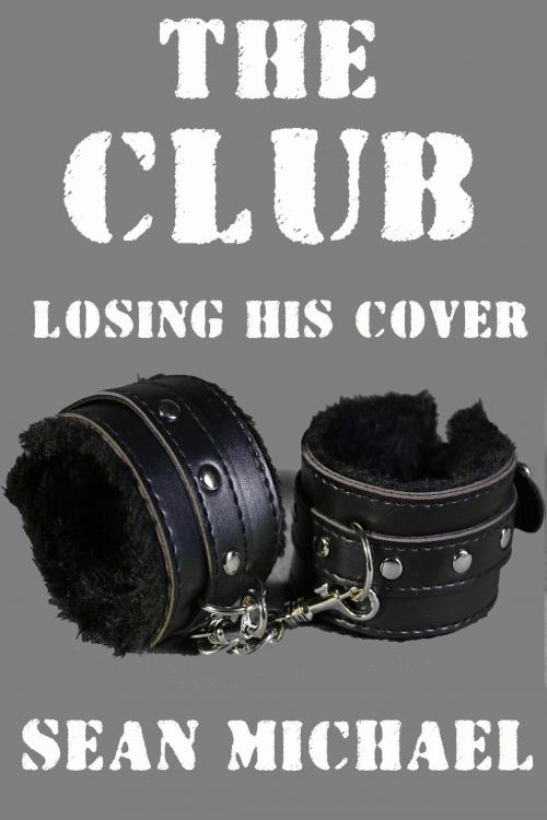 Cover of the book The Club by Sean Michael, Sean Michael
