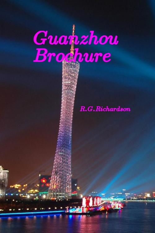 Cover of the book Guangzhou Brochure by R.G. Richardson, eComTech Publishing