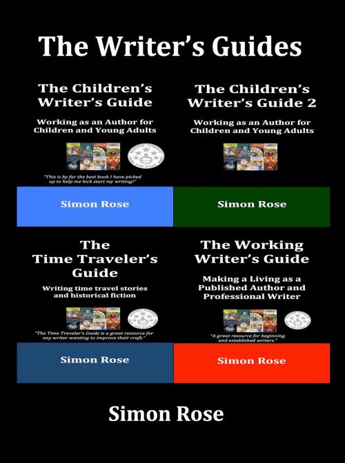 Cover of the book The Writer's Guides Box Set by Simon Rose, Simon Rose