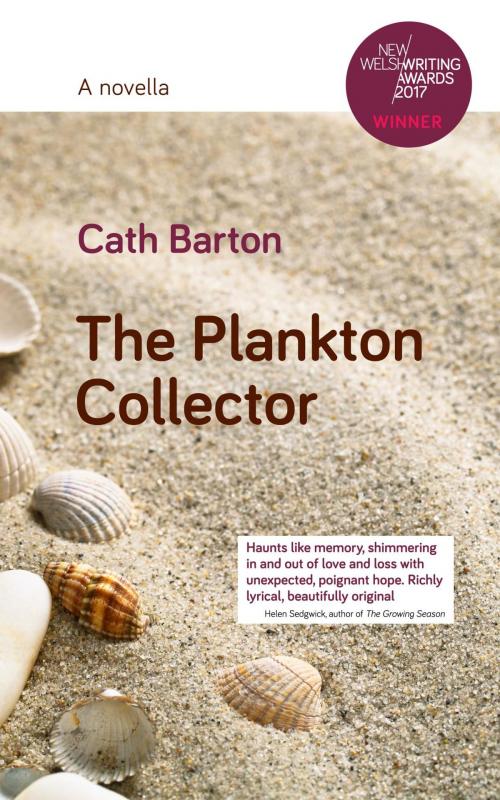 Cover of the book The Plankton Collector by Cath Barton, New Welsh Review