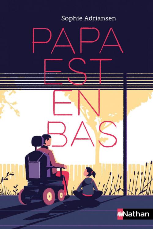 Cover of the book Papa est en bas - Dès 10 ans by Sophie Adriansen, Nathan