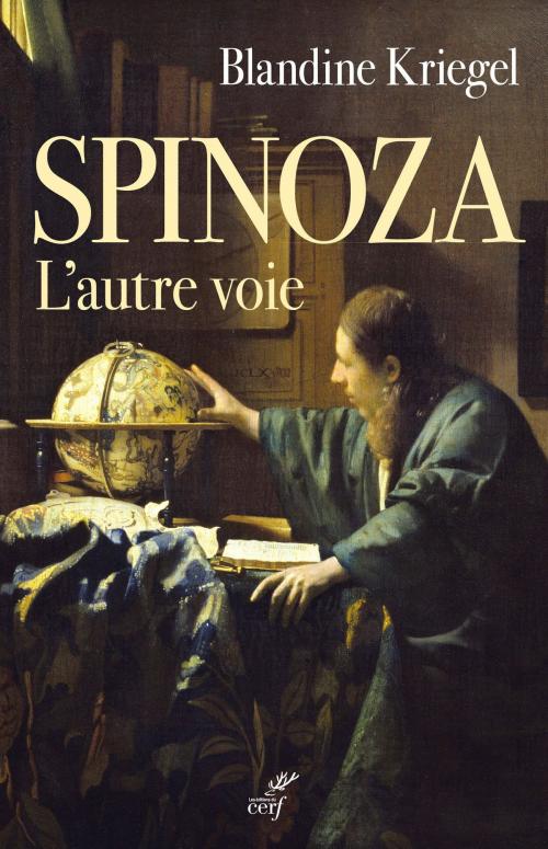 Cover of the book Spinoza. L'autre voie by Blandine Kriegel, Editions du Cerf