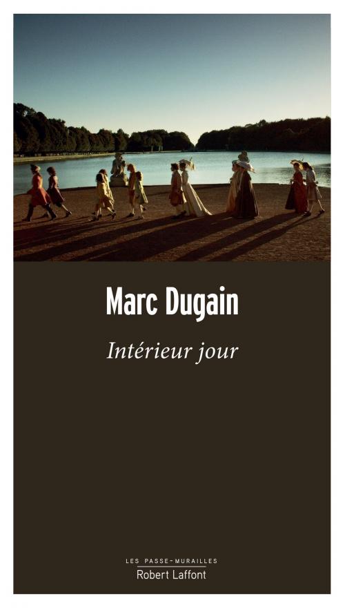 Cover of the book Intérieur jour by Marc DUGAIN, Groupe Robert Laffont