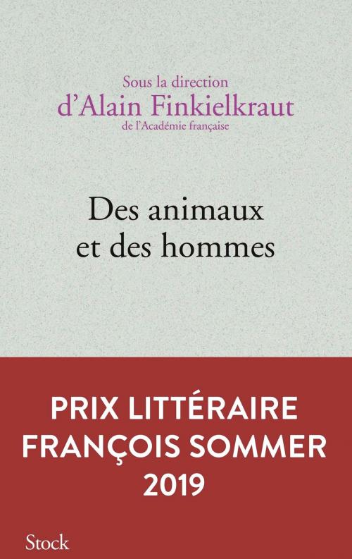 Cover of the book Des animaux et des hommes by Alain Finkielkraut, Stock