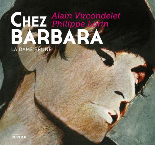 Cover of the book Chez Barbara by Alain Vircondelet, Editions du Rocher