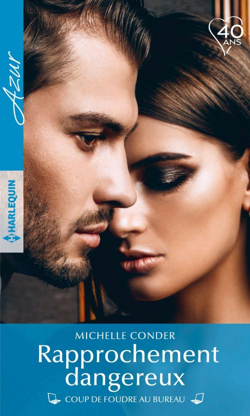 Cover of the book Rapprochement dangereux by Michelle Conder, Harlequin
