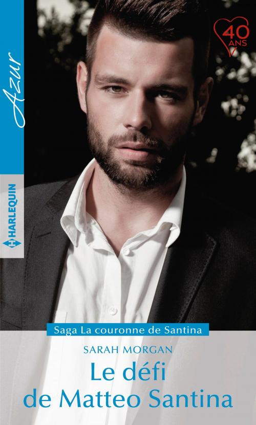 Cover of the book Le défi de Matteo Santina by Sarah Morgan, Harlequin