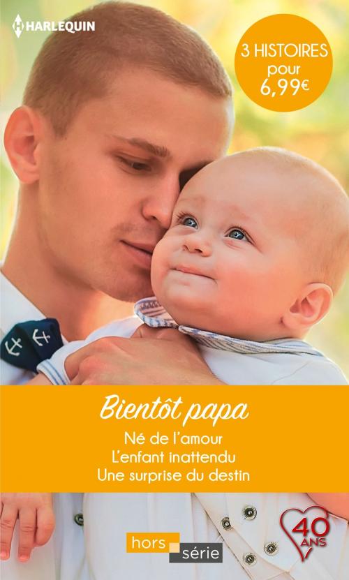 Cover of the book Bientôt papa by Raye Morgan, Jacqueline Baird, Anne Mather, Harlequin