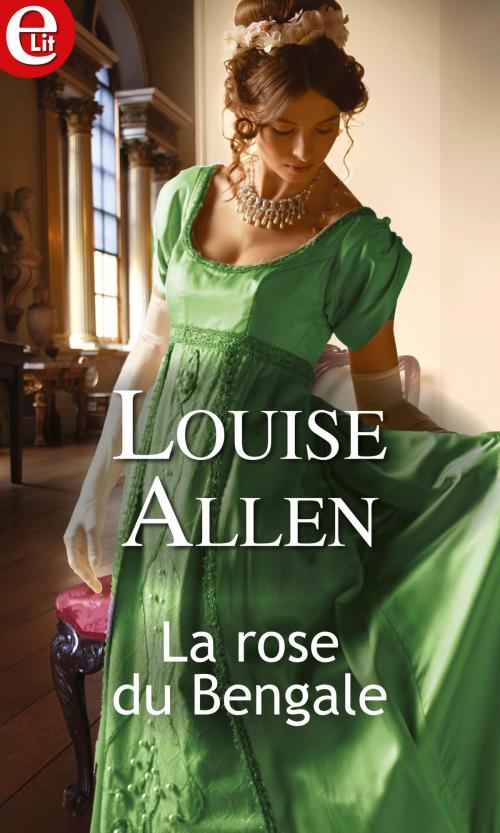 Cover of the book La rose du Bengale by Louise Allen, Harlequin