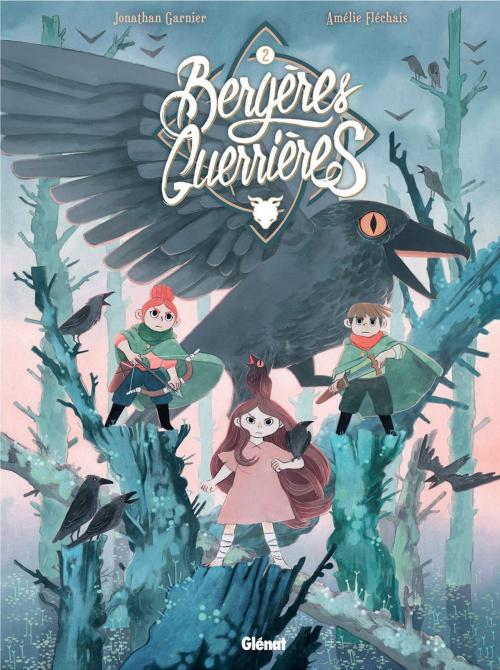 Cover of the book Bergères guerrières - Tome 02 by Jonathan Garnier, Amélie Fléchais, Glénat BD