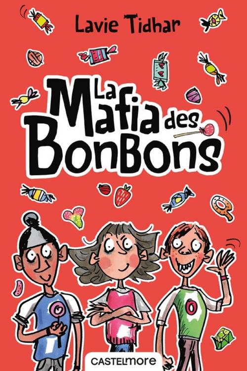 Cover of the book La Mafia des bonbons by Lavie Tidhar, Castelmore