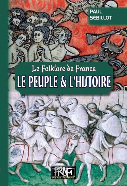 Cover of the book Folklore de France : le Peuple et l'Histoire by Paul Sébillot, Editions des Régionalismes