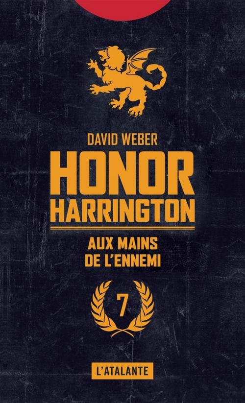 Cover of the book Aux mains de l'ennemi by David Weber, L'Atalante