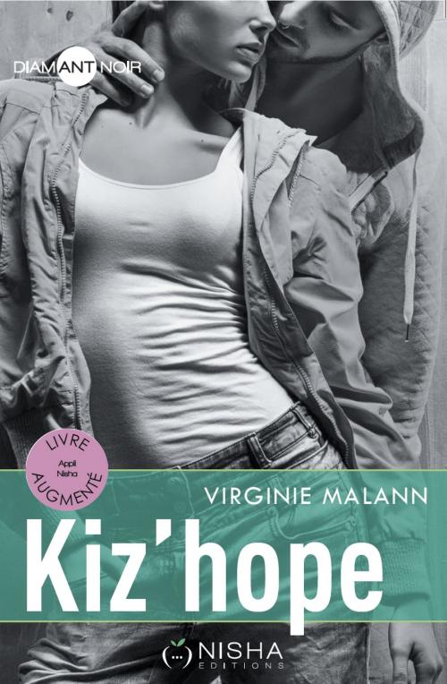 Cover of the book Kiz'hope - Intégrale by Virginie Malann, LES EDITIONS DE L'OPPORTUN