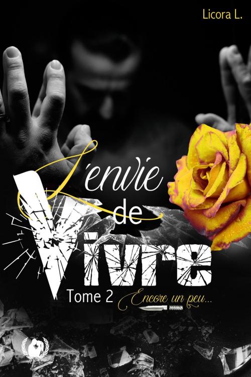 Cover of the book L'envie de vivre - Tome 2 by Licora L., Art en Mots Éditions