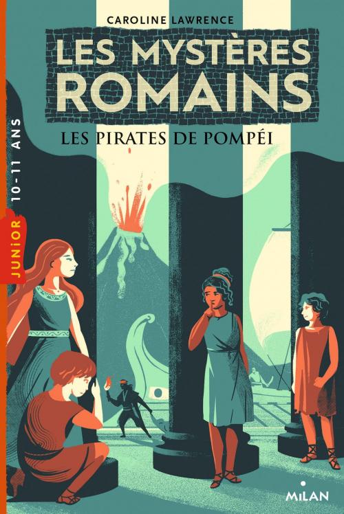 Cover of the book Les mystères romains, Tome 03 by Caroline Lawrence, Editions Milan