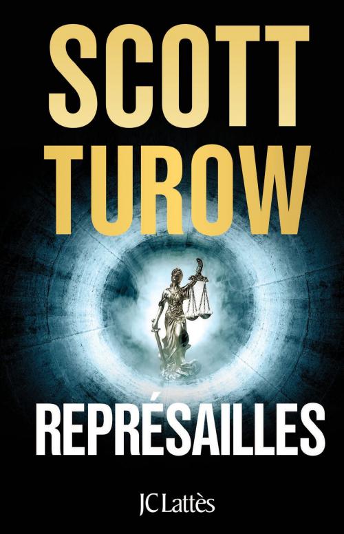 Cover of the book Représailles by Scott Turow, JC Lattès