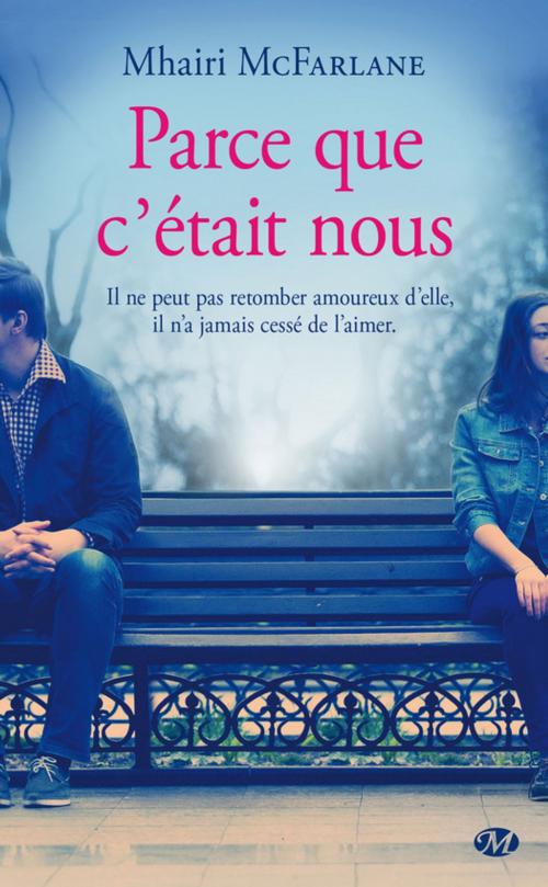 Cover of the book Parce que c'était nous by Mhairi Mcfarlane, Milady