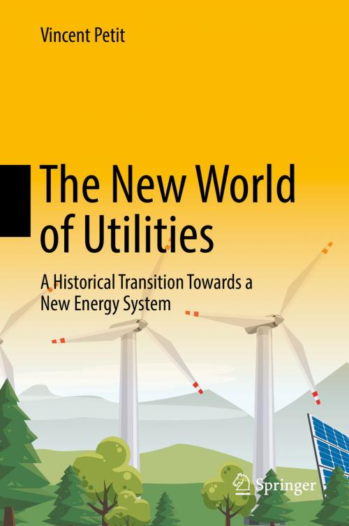 Cover of the book The New World of Utilities by Vincent Petit, Springer International Publishing