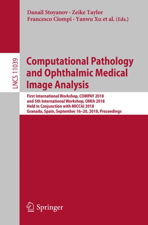 Cover of the book Computational Pathology and Ophthalmic Medical Image Analysis by , Springer International Publishing