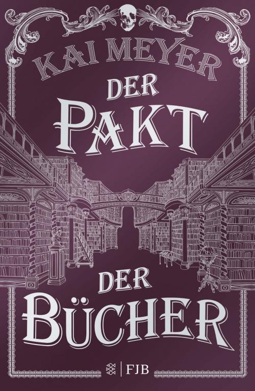 Cover of the book Der Pakt der Bücher by Kai Meyer, FISCHER E-Books