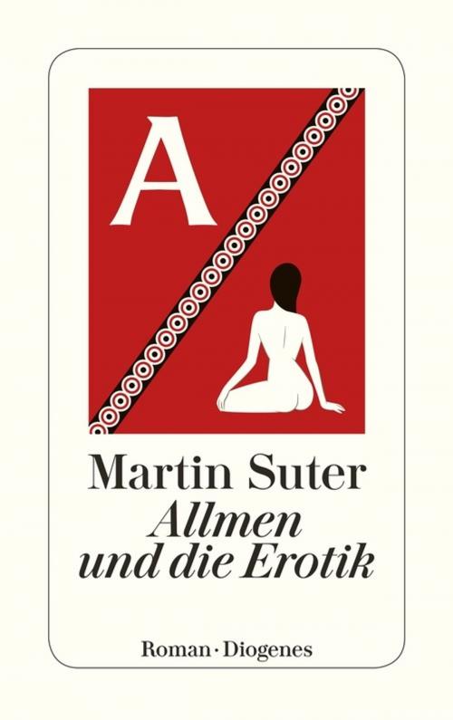 Cover of the book Allmen und die Erotik by Martin Suter, Diogenes