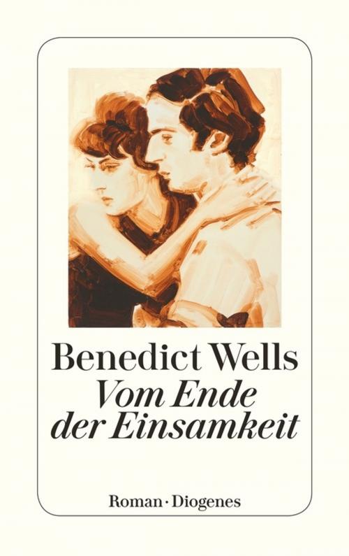 Cover of the book Vom Ende der Einsamkeit by Benedict Wells, Diogenes