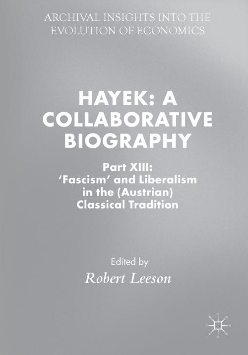 Cover of the book Hayek: A Collaborative Biography by , Springer International Publishing