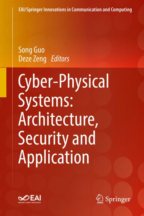 Cover of the book Cyber-Physical Systems: Architecture, Security and Application by , Springer International Publishing