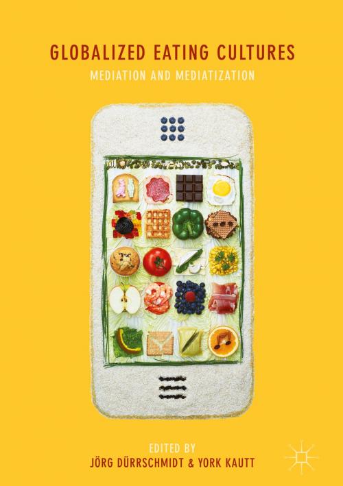 Cover of the book Globalized Eating Cultures by , Springer International Publishing