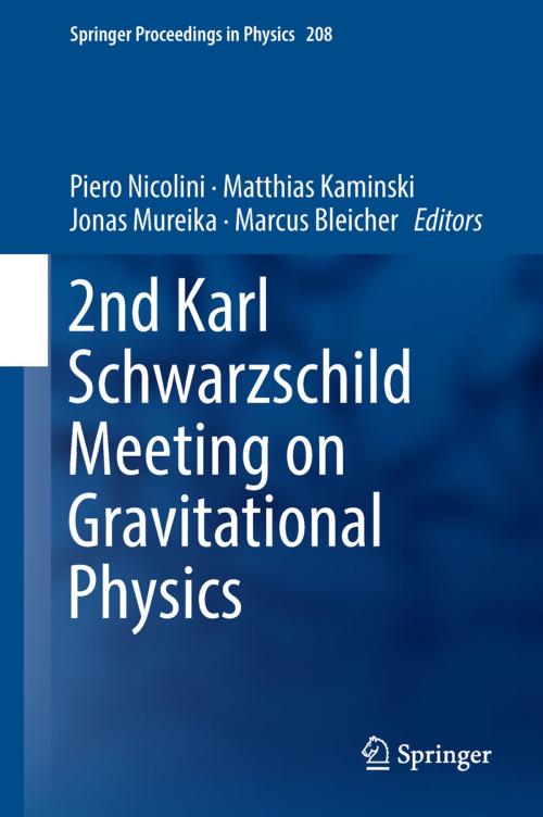 Cover of the book 2nd Karl Schwarzschild Meeting on Gravitational Physics by , Springer International Publishing