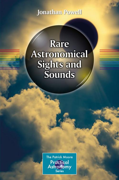 Cover of the book Rare Astronomical Sights and Sounds by Jonathan Powell, Springer International Publishing