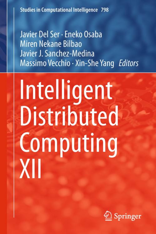 Cover of the book Intelligent Distributed Computing XII by , Springer International Publishing