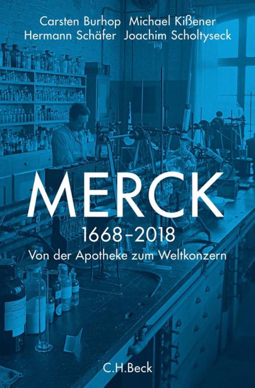 Cover of the book Merck by Joachim Scholtyseck, Carsten Burhop, Michael Kißener, Hermann Schäfer, C.H.Beck