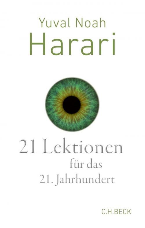 Cover of the book 21 Lektionen für das 21. Jahrhundert by Yuval Noah Harari, C.H.Beck