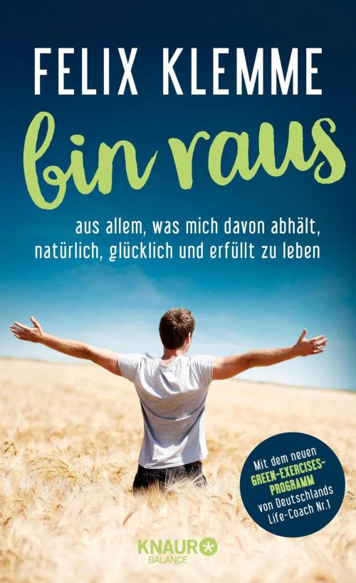 Cover of the book bin raus by Felix Klemme, Knaur Balance eBook