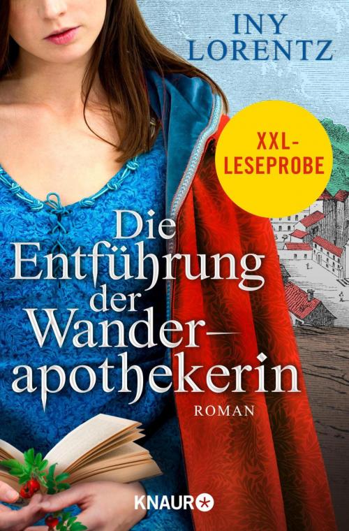 Cover of the book XXL-Leseprobe: Die Entführung der Wanderapothekerin by Iny Lorentz, Knaur eBook