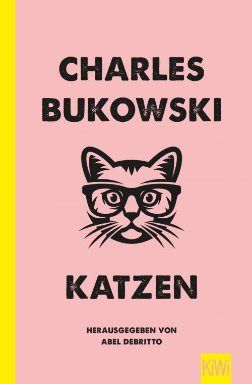 Cover of the book Katzen by Charles Bukowski, Kiepenheuer & Witsch eBook