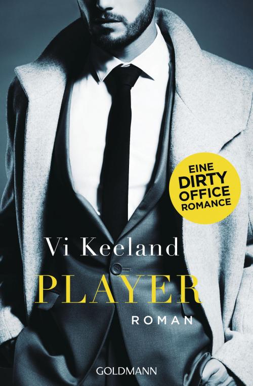 Cover of the book Player by Vi Keeland, Goldmann Verlag