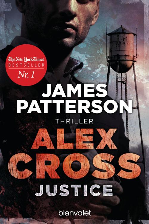 Cover of the book Justice - Alex Cross 22 by James Patterson, Blanvalet Taschenbuch Verlag
