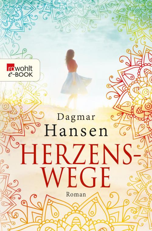 Cover of the book Herzenswege by Dagmar Hansen, Rowohlt E-Book