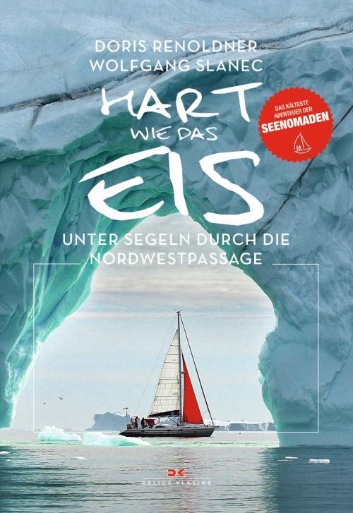 Cover of the book Hart wie das Eis by Doris Renoldner, Wolfgang Slanec, Delius Klasing Verlag