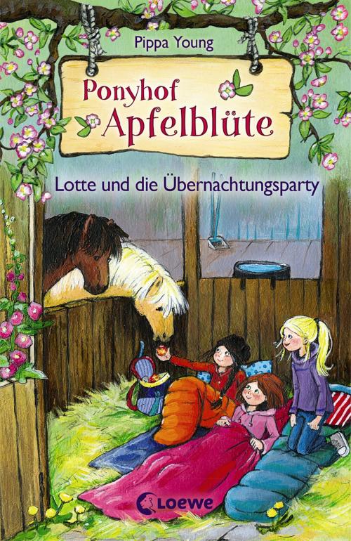 Cover of the book Ponyhof Apfelblüte 12 - Lotte und die Übernachtungsparty by Pippa Young, Loewe Verlag